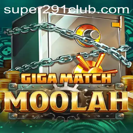 GigaMatchMoolah: Revolutionizing the Future of Gaming with Super291