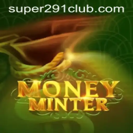 Experience the Excitement of MoneyMinter: Unleashing the Power of Super291