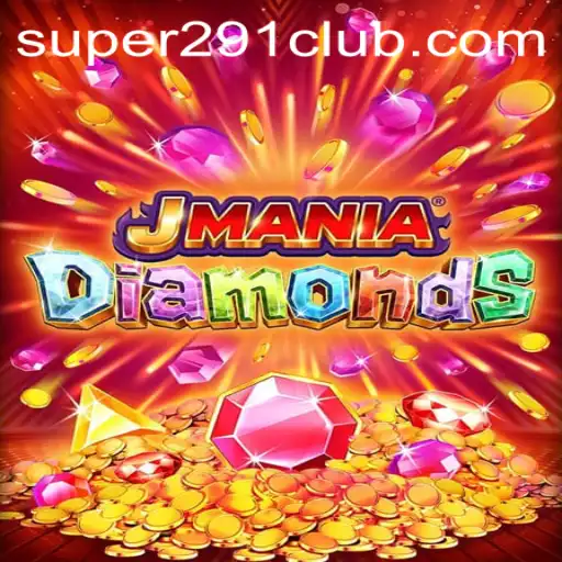 Discover the World of JManiaDiamonds with Super291