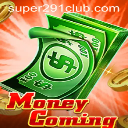 Unveiling MoneyComing: The Exciting World of Super291