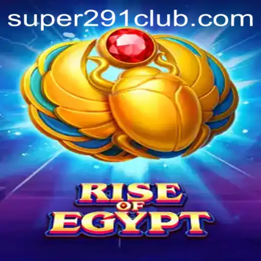 Exploring the Wonders of 'RiseOfEgypt' and the 'Super291' Adventure