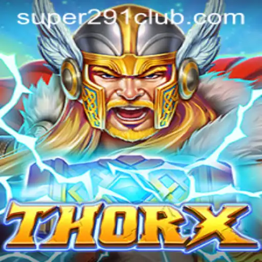 Discover the Thrilling World of ThorX: A Gaming Experience Beyond Imagination